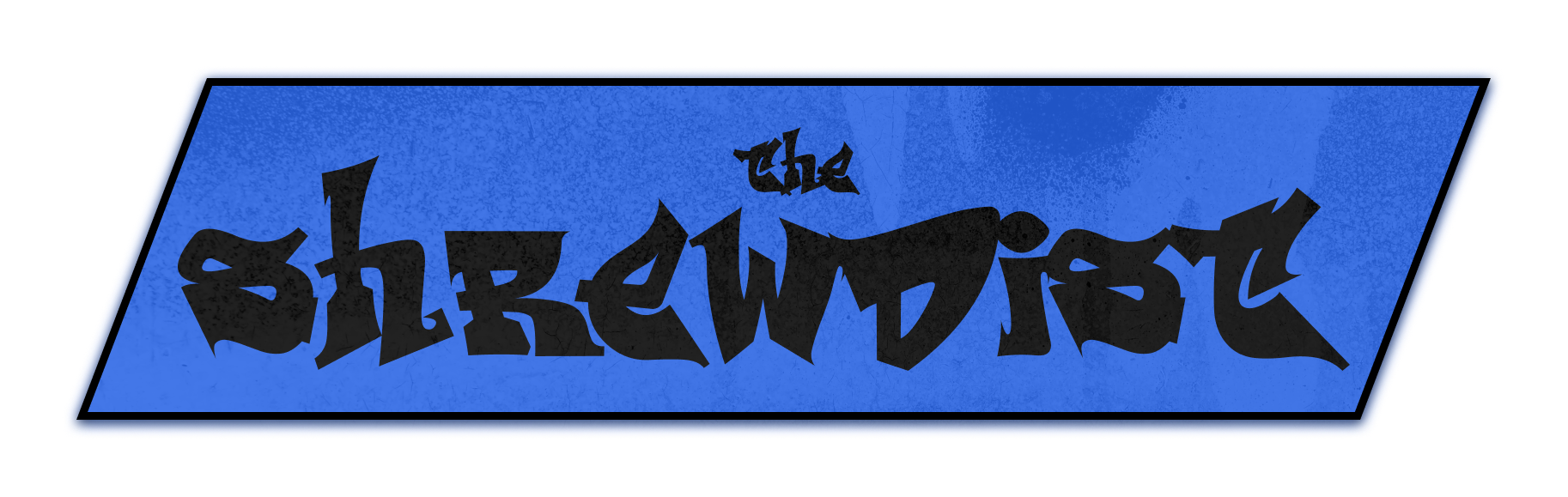 The Shrewdist